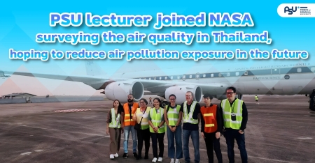 PSU lecturer joins NASA surveying air quality in Thailand, hoping to reduce air pollution exposure